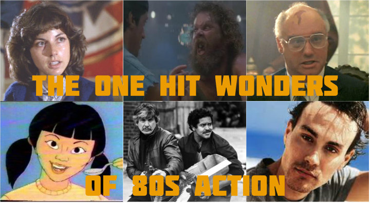 One Hit Wonders of 80’s Action Vol VII