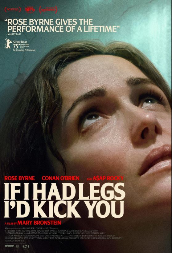 If I Had Legs I’d Kick You (2025)